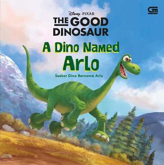 Good Dinosaur,the: Seekor Dino Bernama Arlo & Seorang Anak Berna