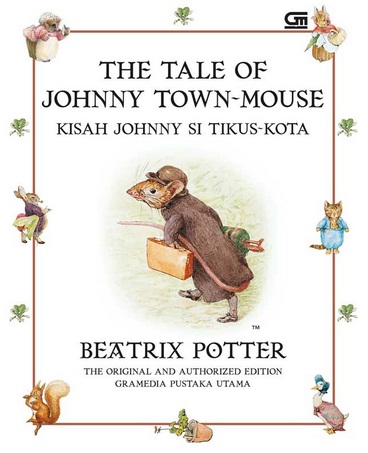  Kisah Johnny Si Tikus Kota (The Tale Of Johnny Town-Mouse) - Hc
