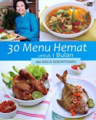 30 Menu Hemat Untuk 1 Bulan Ala Sisca Soewitomo 