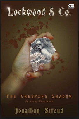 Lockwood & Co: The Creeping Shadow ( Bayangan Mengendap ) #4 