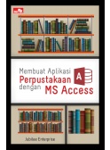 Membuat Aplikasi Perpustakaan Dengan Ms Access