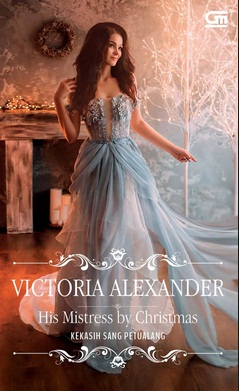 Historical Romance: His Mistress By Christmas (Kekasih Sang Petu