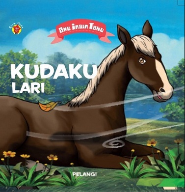 Board Book Aku Ingin Tahu : Kudaku Lari