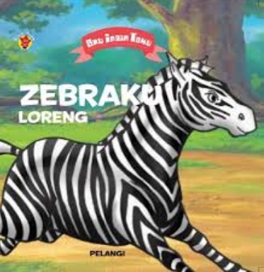 Board Book Aku Ingin Tahu : Zebraku Loreng