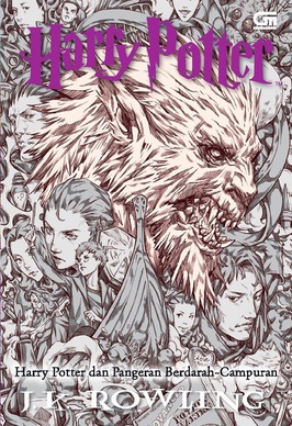 Harry Potter Dan Pangeran Berdarah Campuran - Cover Baru