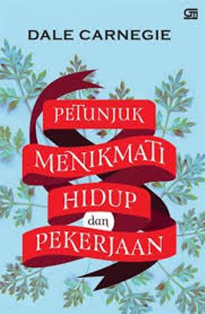 Petunjuk Menikmati Hidup & Pekerjaan (Cu Revisi)
