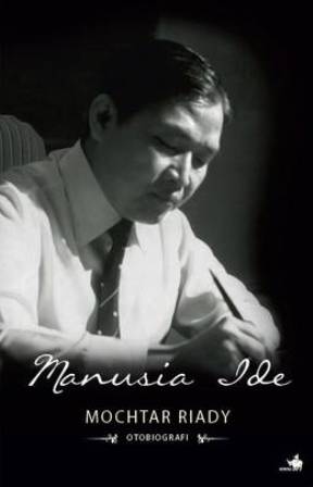 Mochtar Riady - Manusia Ide: Otobiografi B (Softcover)