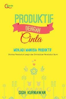 Produktif Dengan Cinta 