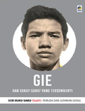 Buku Saku Tempo: Gie (Dan Surat-Surat Yang Tersembunyi)