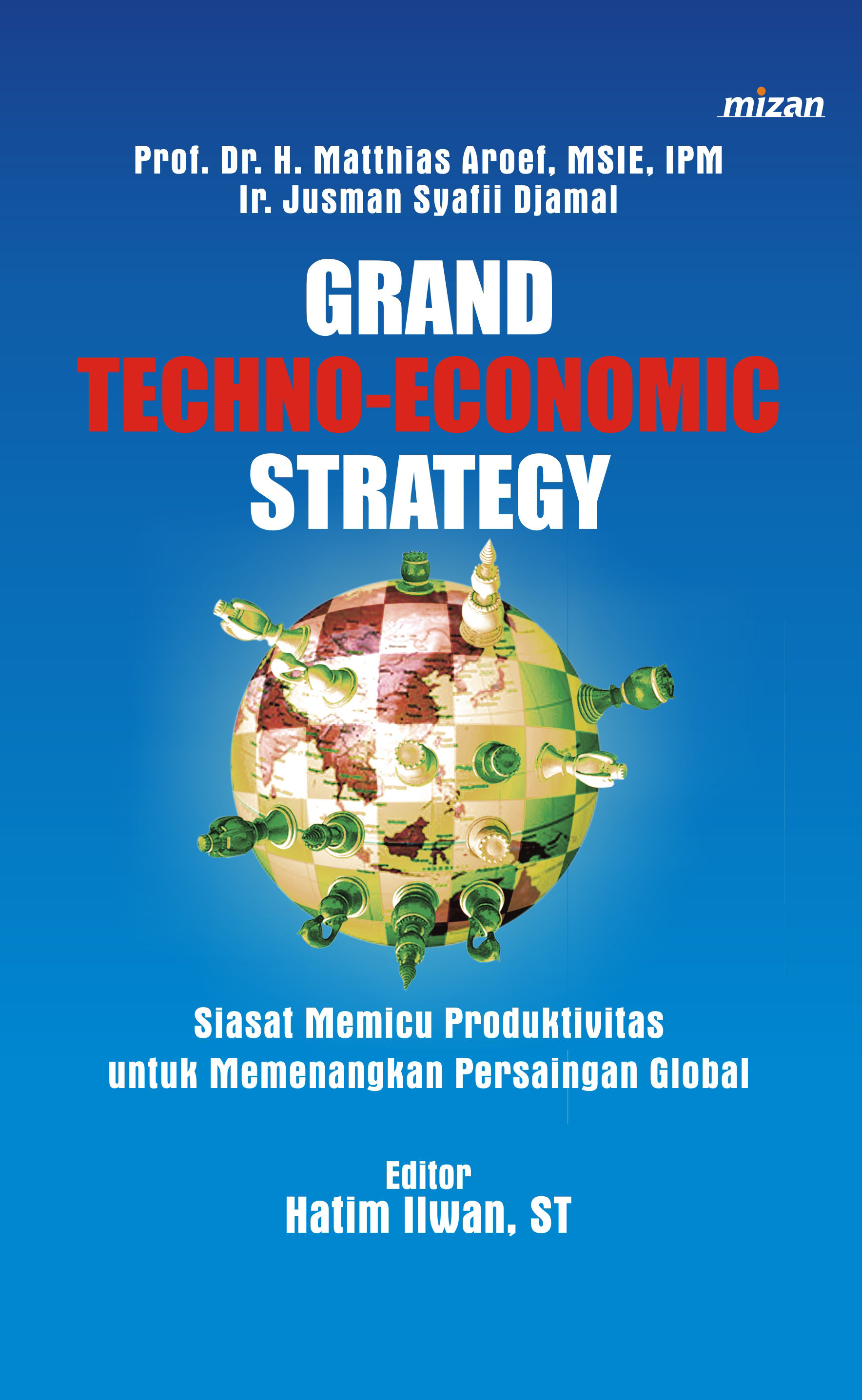Grand Techno-Economic Strategy