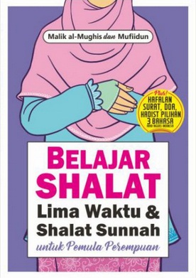  Belajar Shalat Lima Waktu & Shalat Sunnah Untuk Pemula Perempua