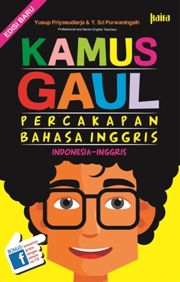 Kamus Gaul Percakapan Bahasa Inggris-Republish