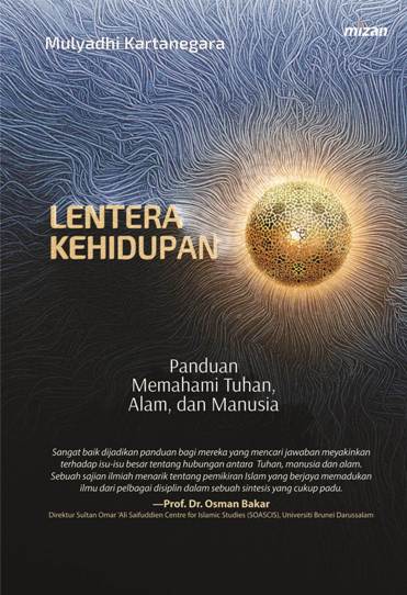 Lentera Kehidupan Panduan Memahami Tuhan Alam Dan Manusia