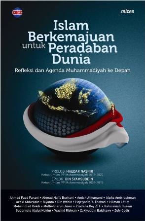 Islam Berkemajuan Untuk Peradaban Dunia Refleksi Dan Agenda Muha