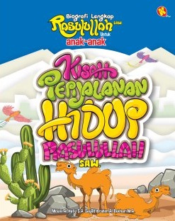 Kisah Perjalanan Hidup Rasulullah Saw