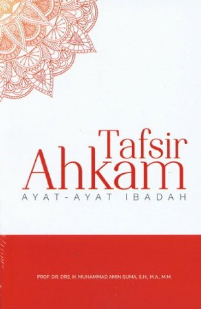 Tafsir Ahkam Ayat-Ayat Ibadah
