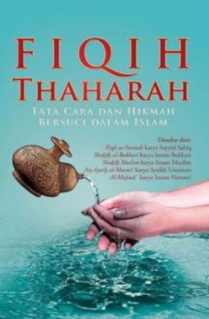 Fiqih Taharah : Tatacara & Hikmah Bersuci Dalam Islam