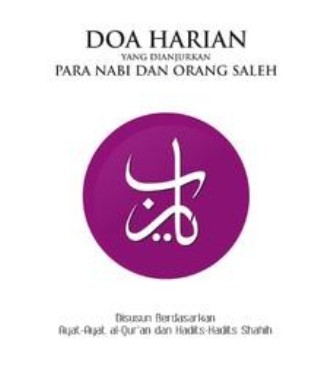 Doa Harian Yang Dianjurkan Para Nabi & Orang Saleh
