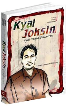 Kyai Joksin : Kyai Tanpa Pesantren