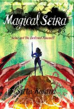 Magical Seira #3 : Seira And The Destined Farewell