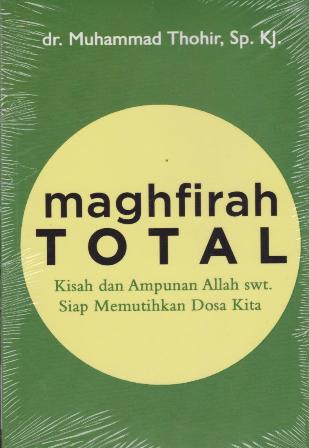 Maghfirah Total:Kisah Dan Ampunan Allah
