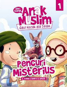 Komik Anak Muslim: Pencuri Misterius Vol 1