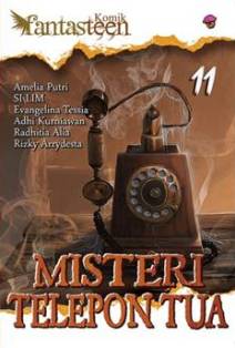 Fantasteen #11: Misteri Telepon Tua