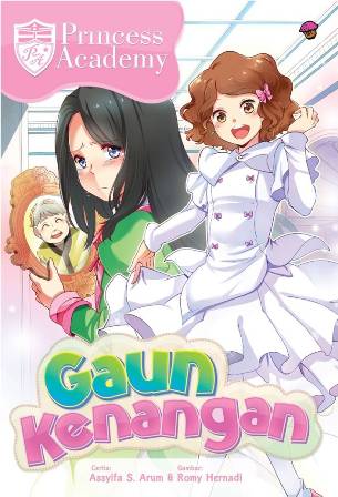 Komik Princess Academy: Gaun Kenangan