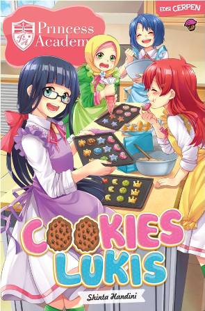 Komik Princess Academy Ed Cerpen: Cookies Lukis
