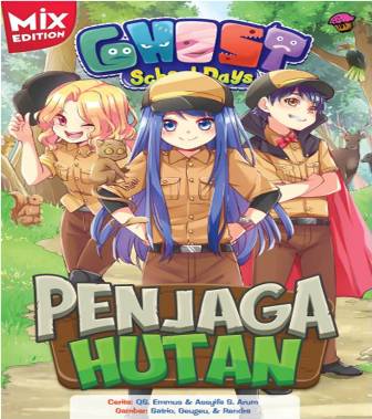 Ghost School Days Mix Edit Penjaga Hutan