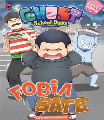 Ghost School Days  Ed Cerpen:Fobia Sate