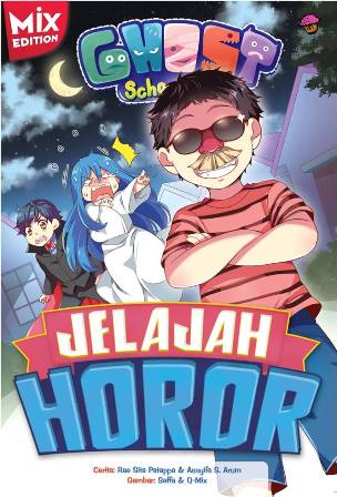Ghost School Days  Mix Edit: Jelajah Horor