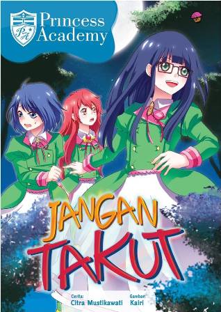 Komik Princess Academy: Jangan Takut