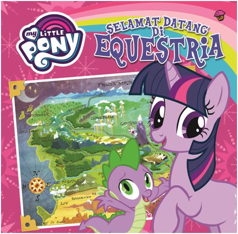 My Little Pony: Selamat Datang Di Equestria