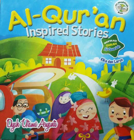 Al-Quran Inspired Stories : Kika Dan Laron