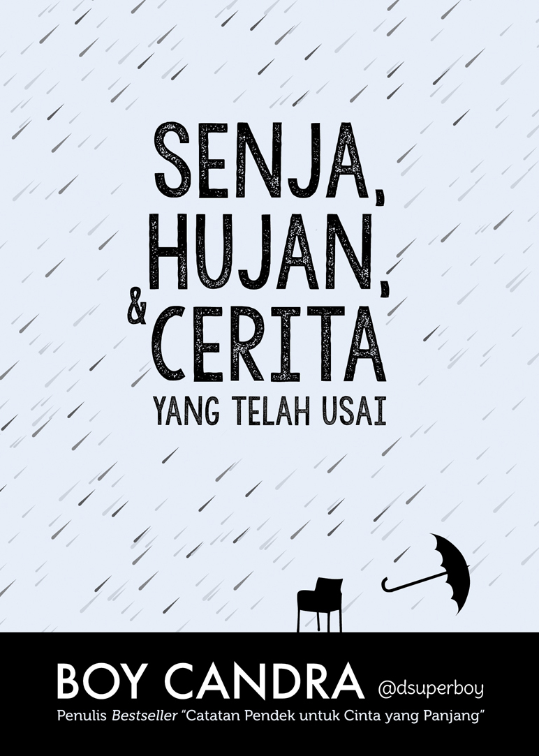 Senja, Hujan & Cerita Yang Telah Usai 
