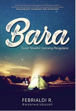 Bara : Surat Terakhir Seorang Pengelana