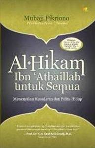 Al-Hikam Ibn ???athaillah Untuk Semua