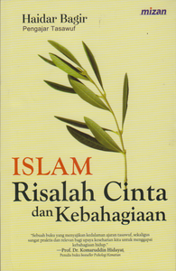Islam, Risalah Cinta Dan Kebahagiaan