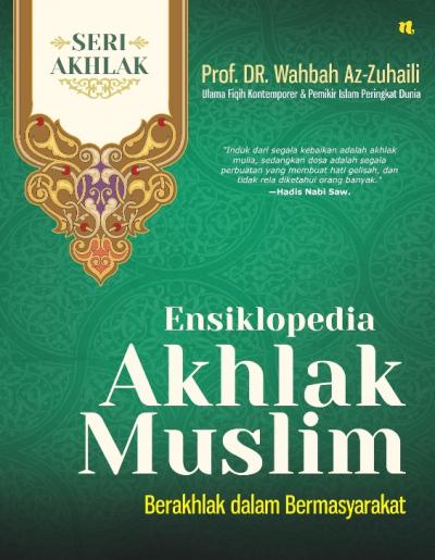 Ensiklopedia Akhlak Muslim #3 Berakhlak Dalam Masyarakat