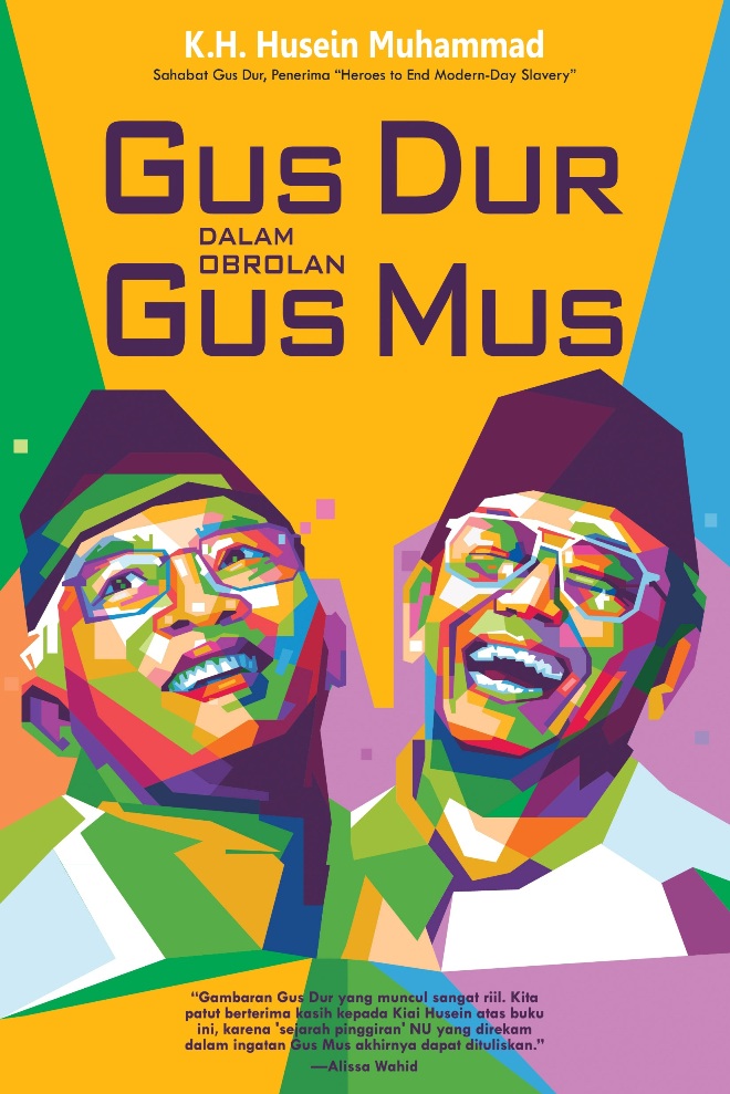 Gus Dur Dalam Obrolan Gus Mus