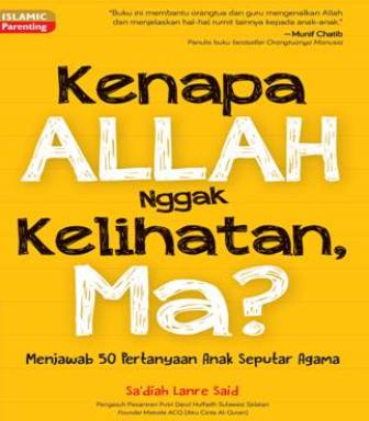 Kenapa Allah Tidak Kelihatan Ma