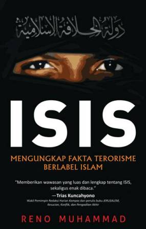 Isis Mengungkap Fakta Terorisme Berlabel Islam