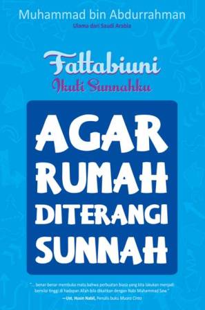 Fattabiuni: Agar Rumah Diterangi Sunnah