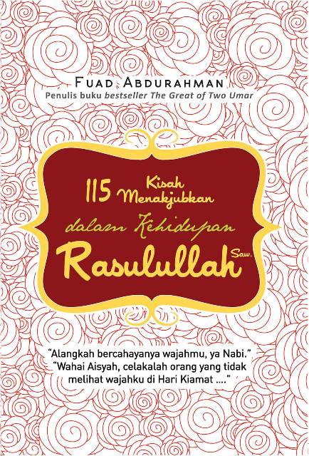 115 Kisah Menakjubkan Dlm Kehidupan Rasulullah
