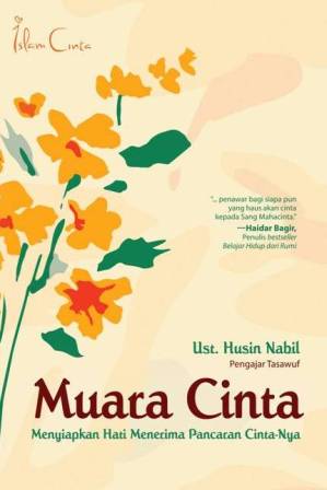 Muara Cinta Menyiapkan Hati Menerima Pancaran Cinta-Nya