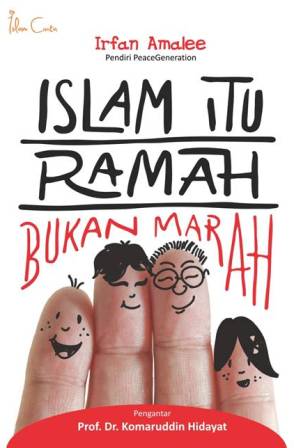 Islam Itu Ramah Bukan Marah