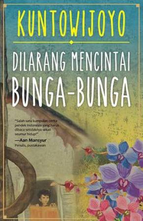 Dilarang Mencintai Bunga-Bunga
