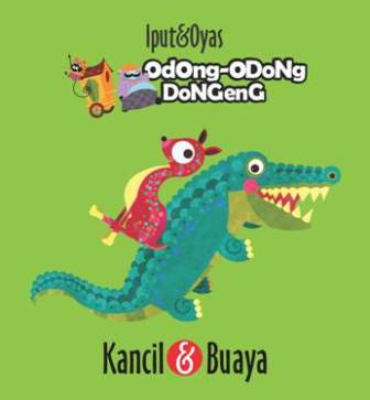 Odong-Odong Dongeng: Kancil & Buaya