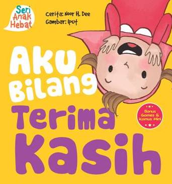 Seri Anak Hebat: Aku Bilang Terima Kasih (Board Book)